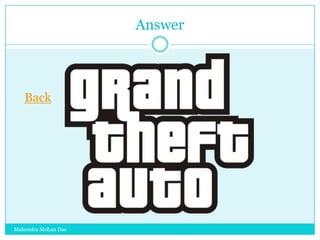 Answer

Back

Mahendra Mohan Das

 