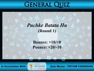 Puchke Batata Hu
(Round 1)
Bounce: +10/+0
Pounce: +20/-10
 