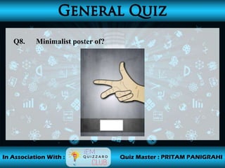 Q8. Minimalist poster of?
 