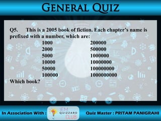 Q5. This is a 2005 book of fiction. Each chapter’s name is
prefixed with a number, which are:
1000 200000
2000 500000
5000 1000000
10000 10000000
50000 100000000
100000 1000000000
Which book?
 