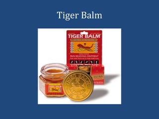 Tiger Balm
 