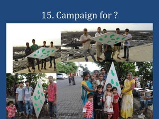 15. Campaign for ?
 