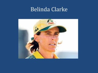 Belinda Clarke
 