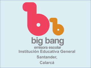 Institución Educativa General Santander, Calarcá 