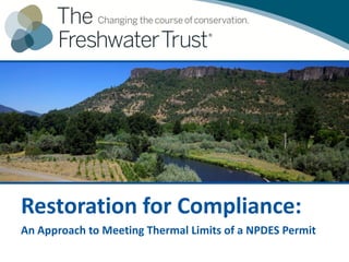 Restoration for Compliance:
An Approach to Meeting Thermal Limits of a NPDES Permit
 