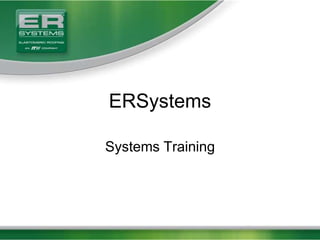 ERSystems Systems Training 