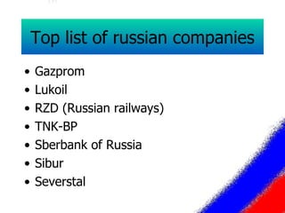 Top list of russian companies Gazprom Lukoil RZD (Russian railways) TNK-BP Sberbank of Russia Sibur Severstal 