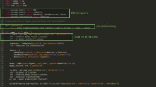 RNN imports
preprocessing
load training data
 