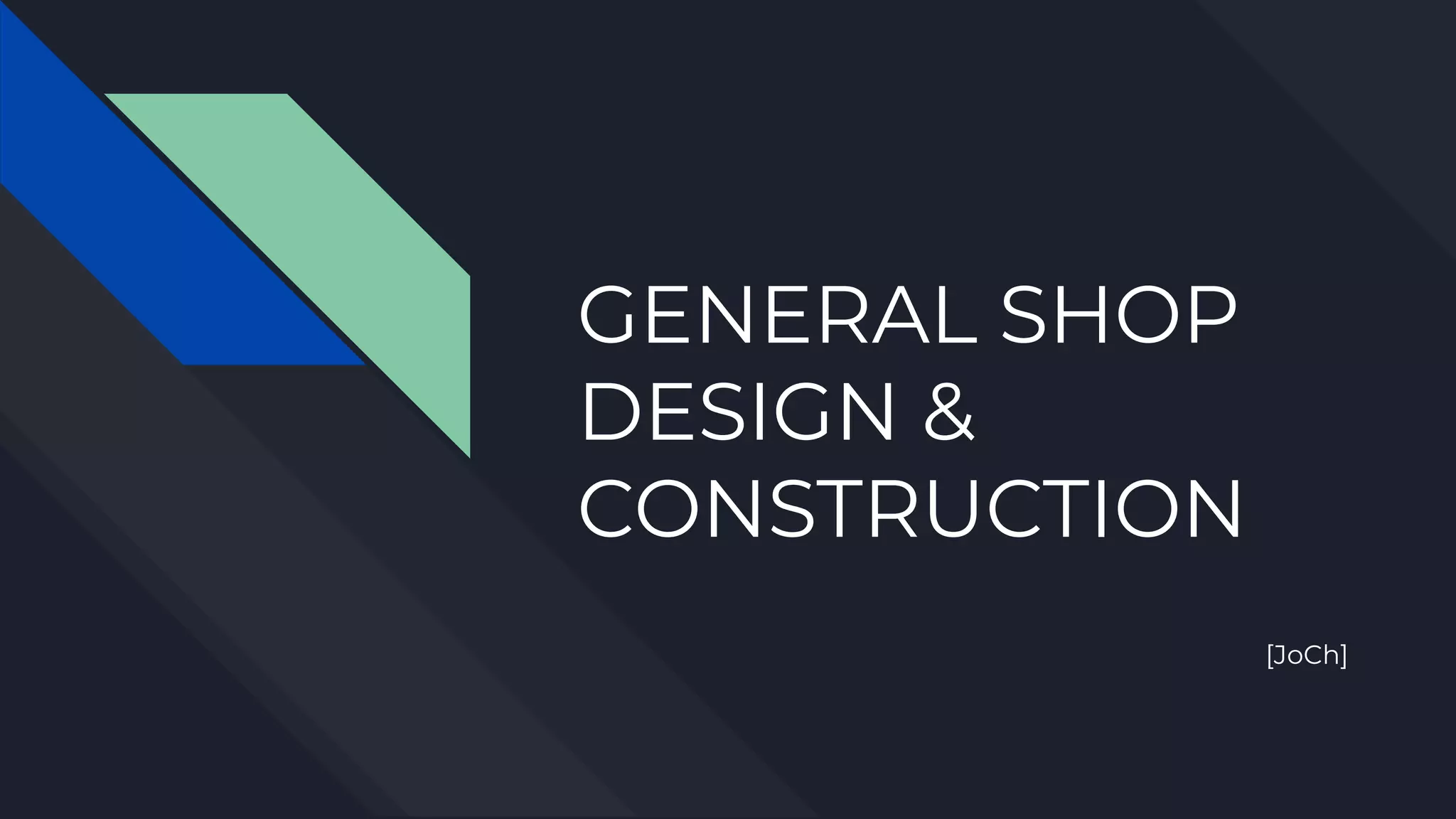 General shop design & construction | PDF
