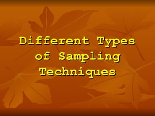 Different Types of Sampling Techniques 