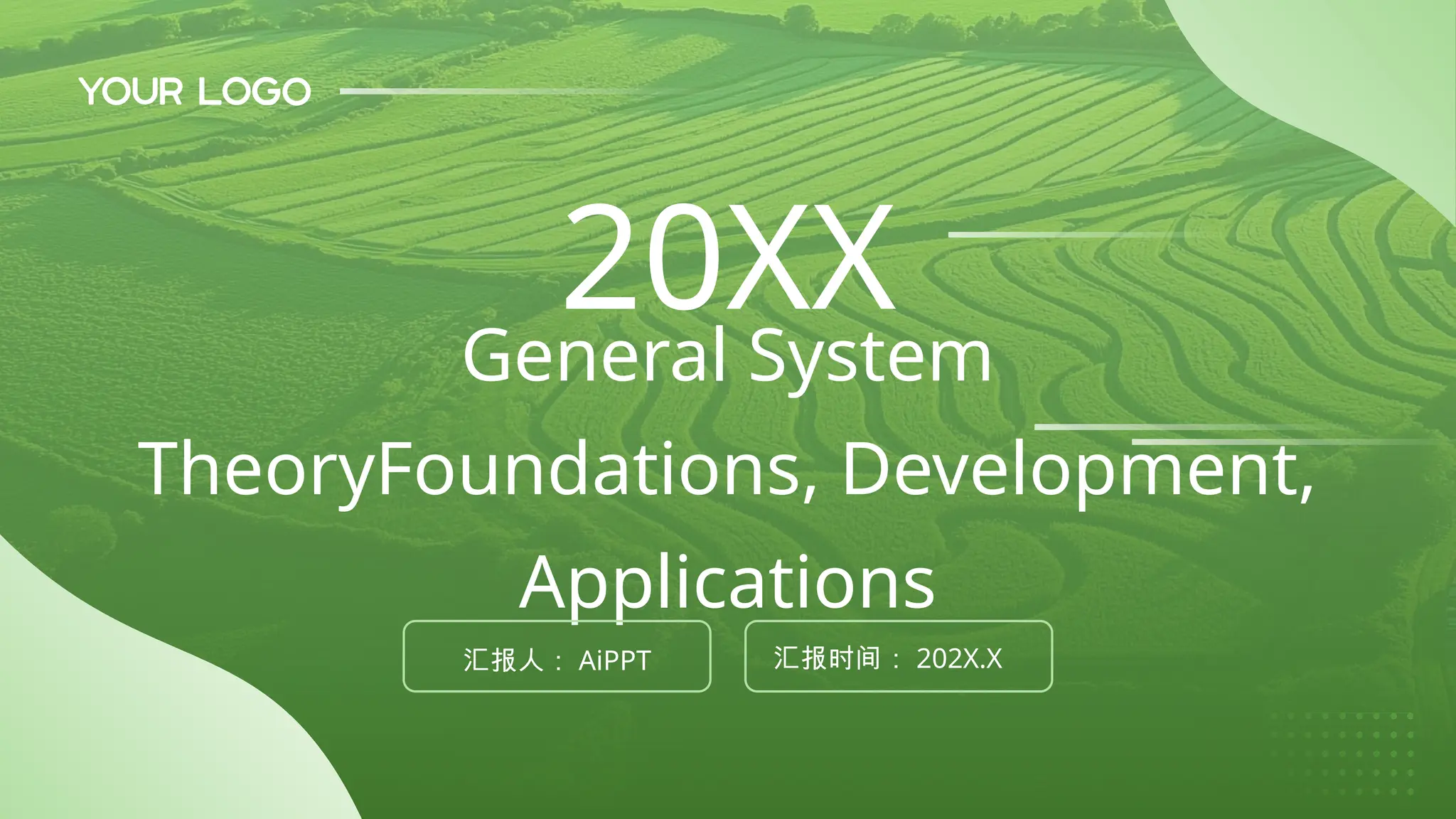 General System
TheoryFoundations, Development,
Applications
20XX
汇报人： AiPPT 汇报时间： 202X.X
 