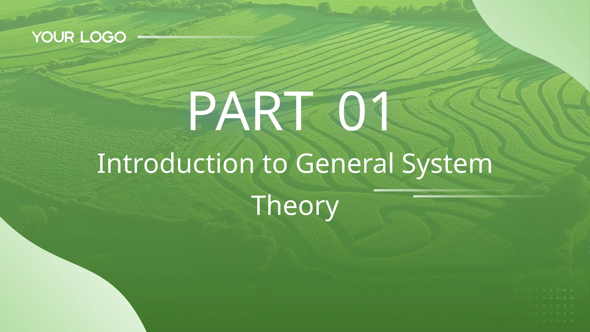 Introduction to General System
Theory
PART 01
 