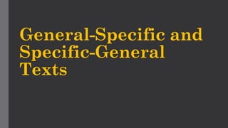 General Specific Pattern Example Writing Structuring Academic Texts: General-Specific and Specific-General ...