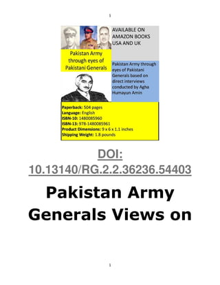1
1
DOI:
10.13140/RG.2.2.36236.54403
Pakistan Army
Generals Views on
 