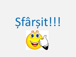 Șfârșit!!!
 