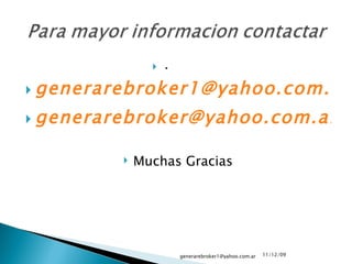 ·         [email_address] [email_address] Muchas Gracias 09/06/09 [email_address] 