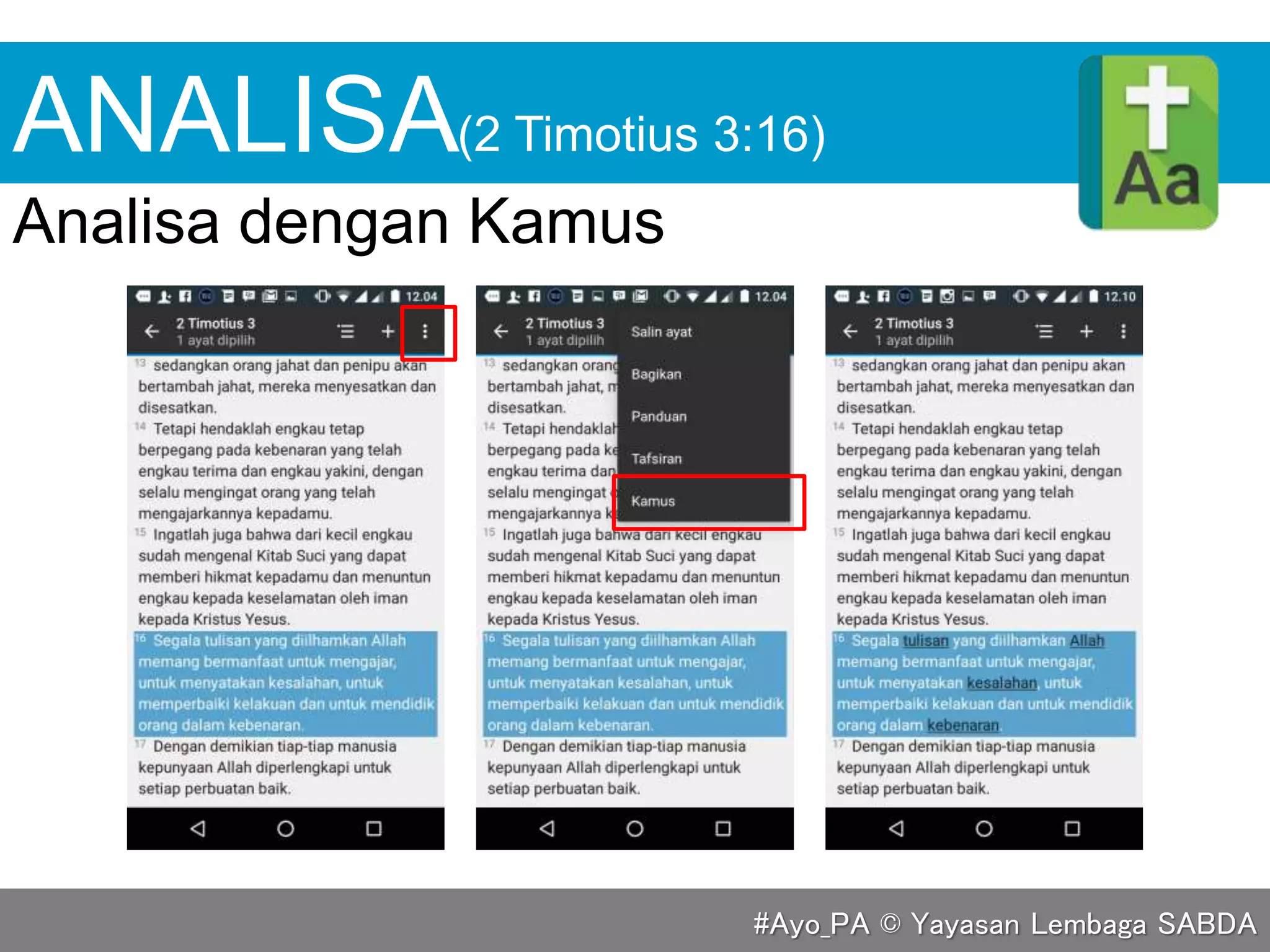 ANALISA
Analisa dengan Kamus
(2 Timotius 3:16)
#Ayo_PA © Yayasan Lembaga SABDA
 