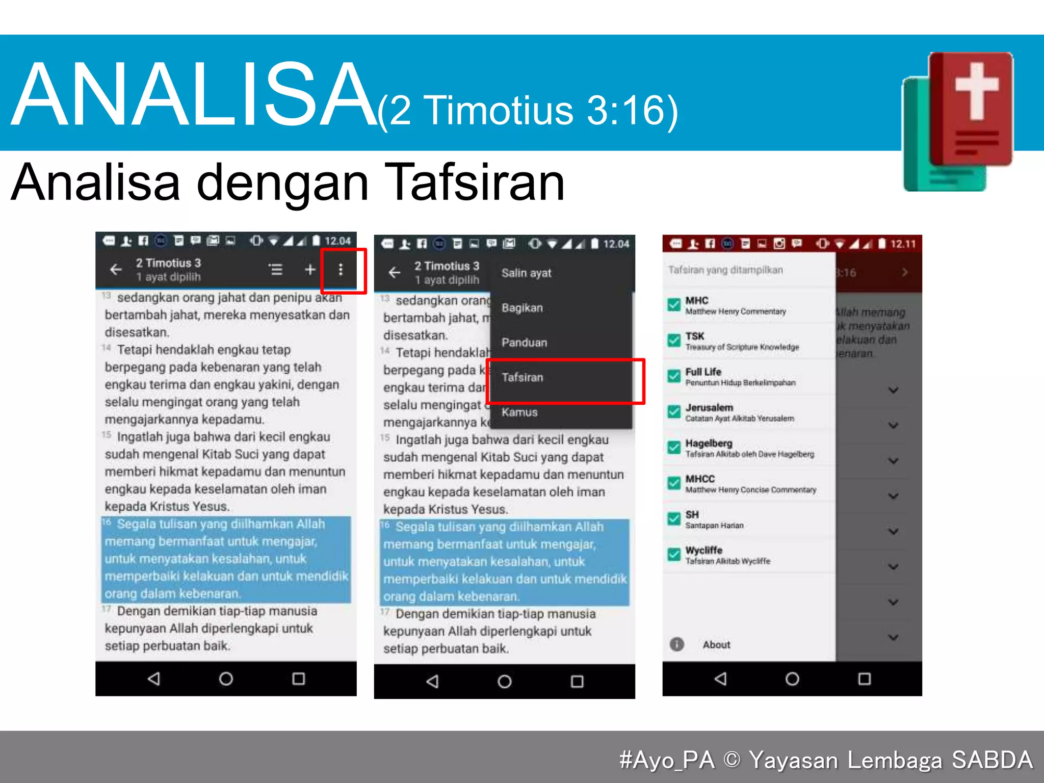ANALISA
Analisa dengan Tafsiran
(2 Timotius 3:16)
#Ayo_PA © Yayasan Lembaga SABDA
 