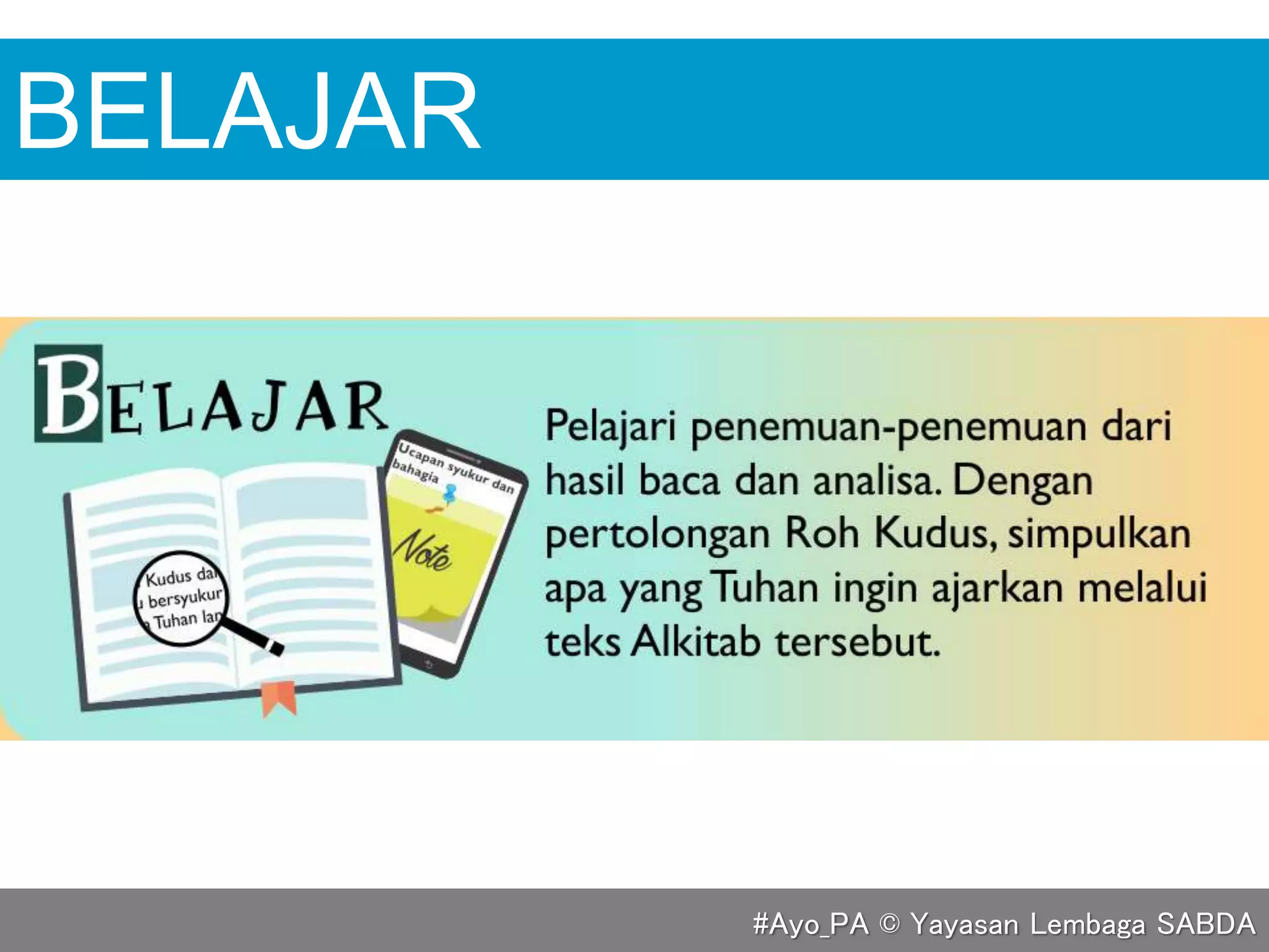 BELAJAR
#Ayo_PA © Yayasan Lembaga SABDA
 