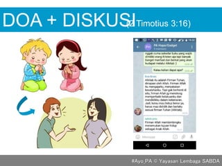DOA + DISKUSI(2 Timotius 3:16)
#Ayo_PA © Yayasan Lembaga SABDA
 