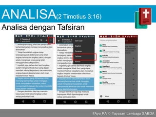 ANALISA
Analisa dengan Tafsiran
(2 Timotius 3:16)
#Ayo_PA © Yayasan Lembaga SABDA
 