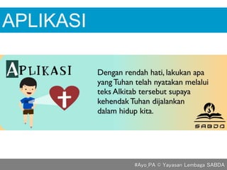 APLIKASI
#Ayo_PA © Yayasan Lembaga SABDA
 