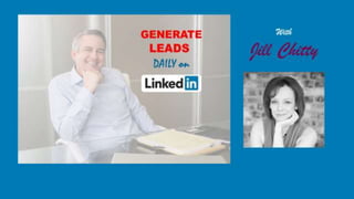 Generate Leads Daily on LinkedIn