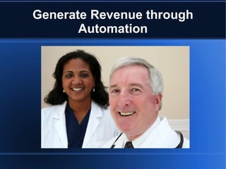 Generate Revenue through Automation 