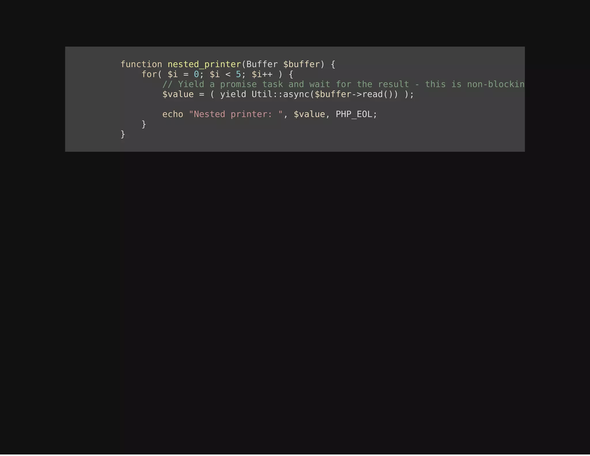 overREACTPHP much?
event based, non-blocking IO - ReActPHP
 