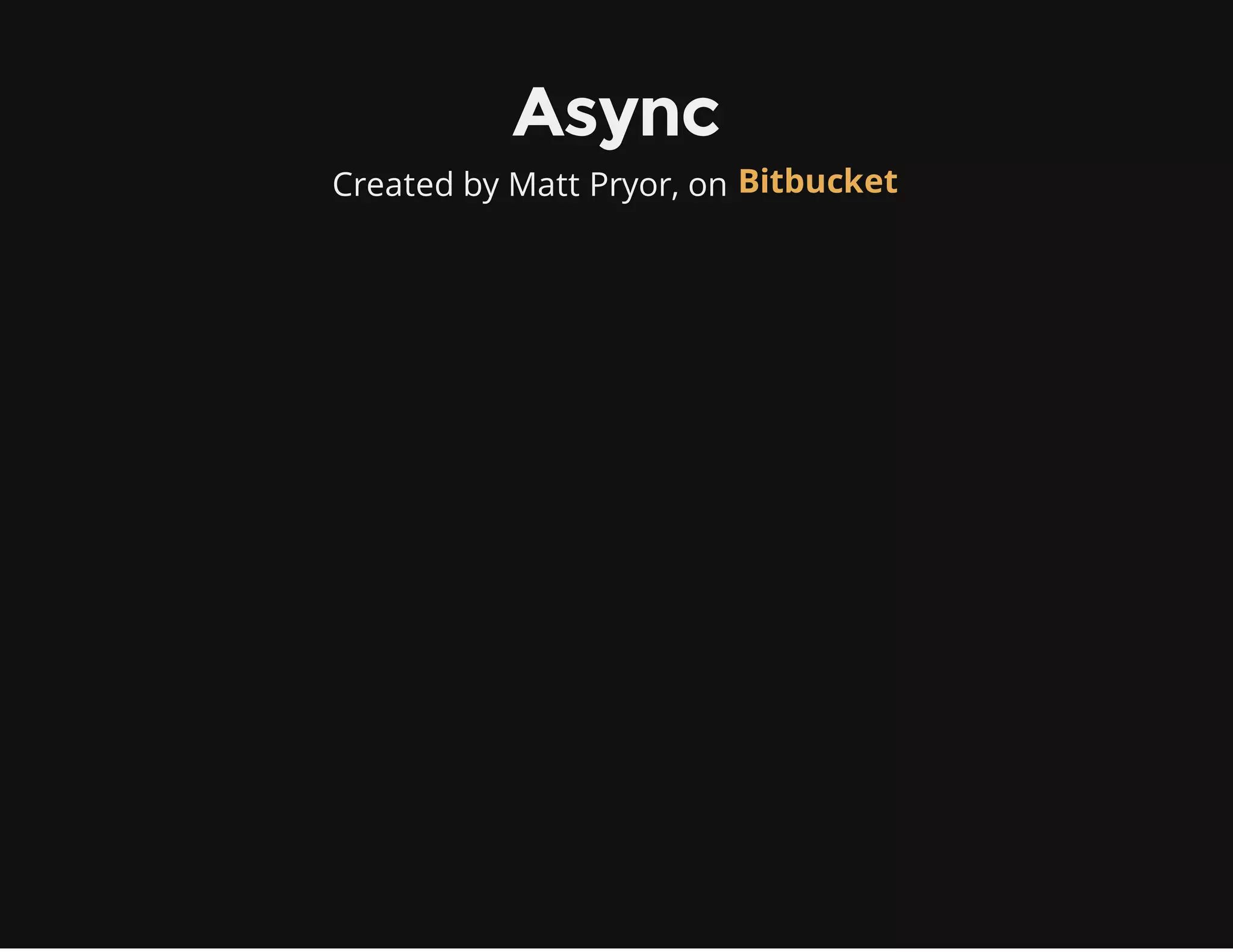 function printer(Buffer $buffer) {
while( true ) {
$value = ( yield Util::async($buffer->read()) );
echo "Printer: ", $value, PHP_EOL;
yield Util::async(nested_printer($buffer));
}
}
 