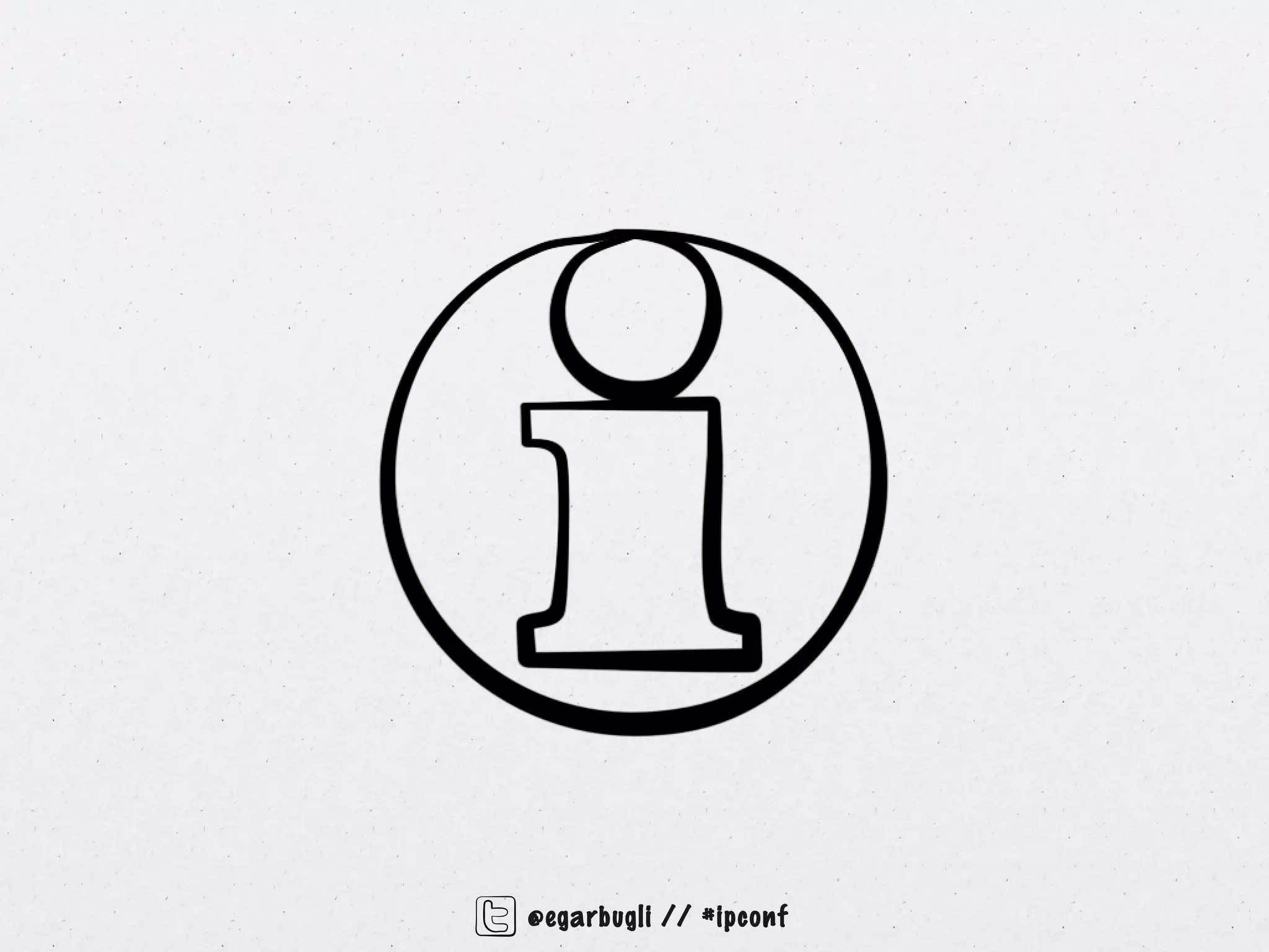 @egarbugli // #ipconf
 