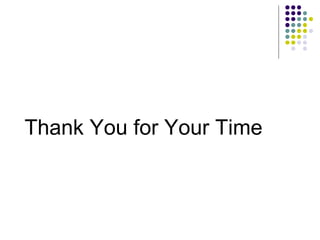 Thank You for Your Time 