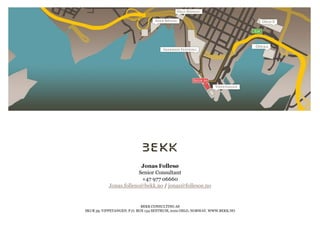 Jonas FollesøSenior Consultant+47 977 06660Jonas.folleso@bekk.no / jonas@follesoe.no