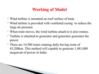 Generating Electricity By Moving Train Using Wind Turbine.pptx