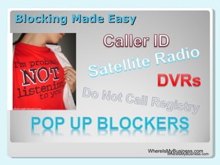 Blocking Made Easy WhereIsMyBusiness.com 