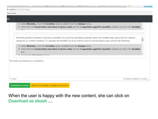 When the user is happy with the new content, she can click on
Download as ebook …
 