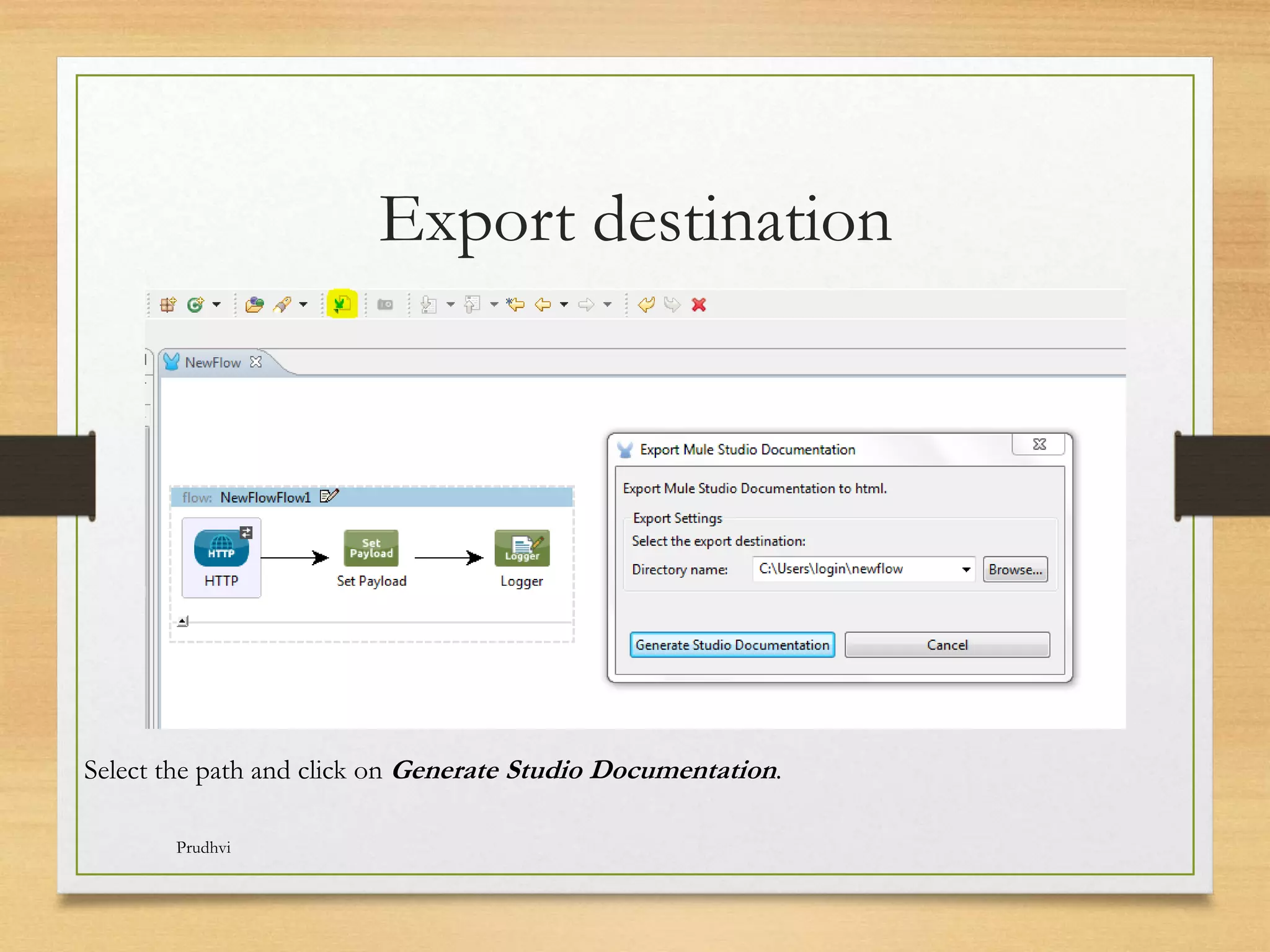 Export destination Prudhvi Select the path and click on Generate Studio Documentation.