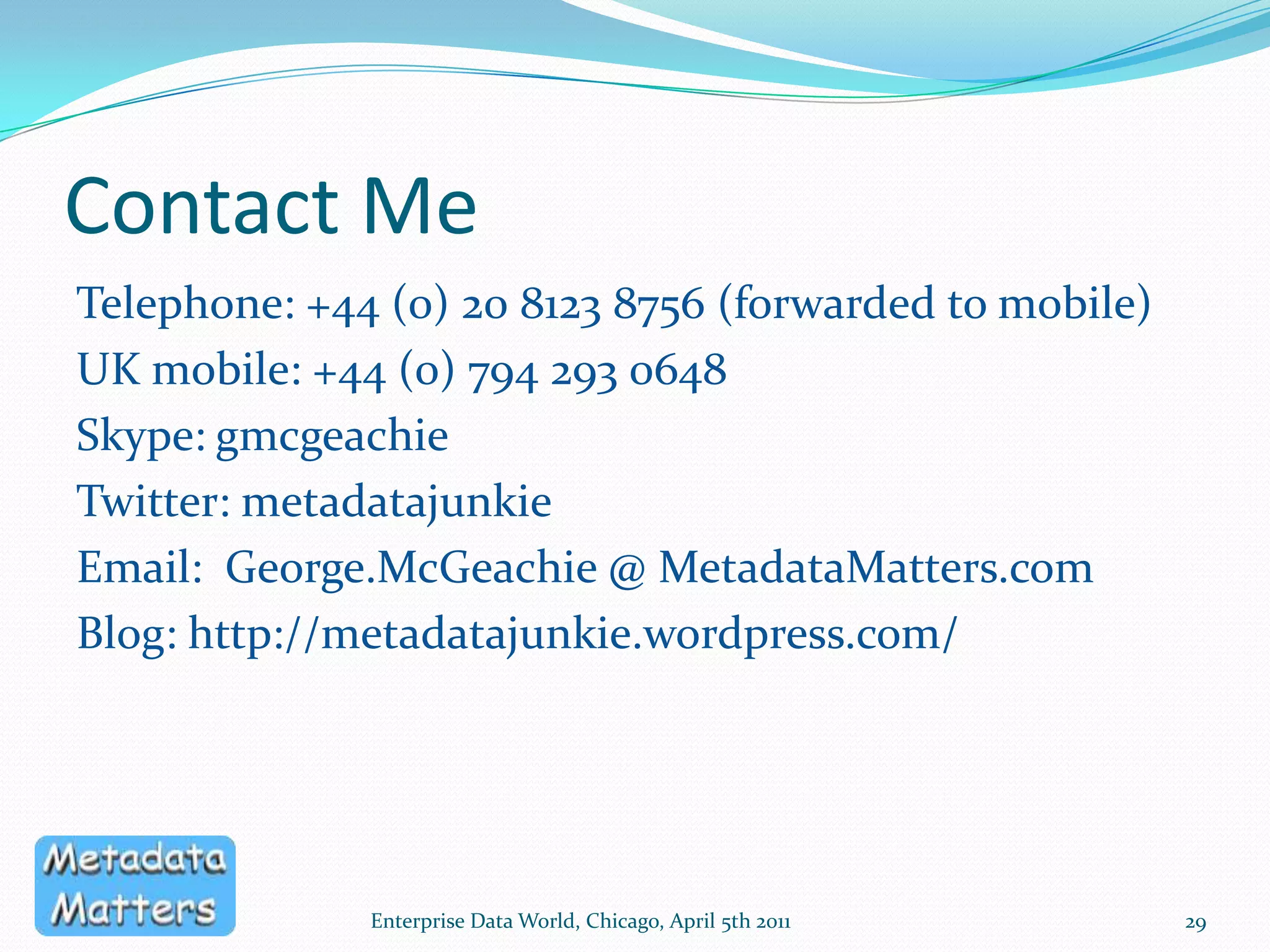 Generating XML Models in PowerDesignerTwo optionsGenerate XML Model using default options, from selected tables, and tinker the XML afterwardsUse XML Builder to design and generate almost exactly what is required, and then tinker the XML model28Enterprise Data World, Chicago, April 5th 2011