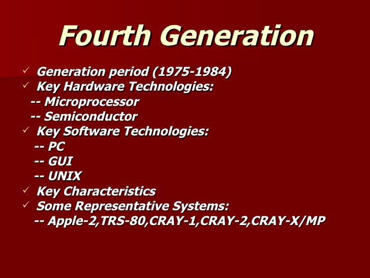 Various generation of computer with key characteristics list Various generation of computer with key characteristics list