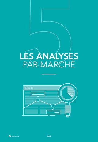 LES ANALYSES
PAR MARCHÉ
064Sommaire
 