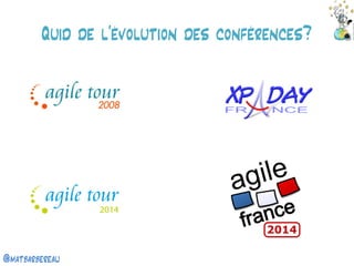 @matbarbereau 
Quid de l’évolution des conférences?  