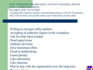 COPY AND PASTE THE BREAKOUT ACTIVITY MATERIAL BELOW
ONTO A WORD DOCUMENT.
ENLARGE TEXT TO 36 FONT
cut apart each sentences...