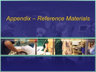 Appendix – Reference Materials 