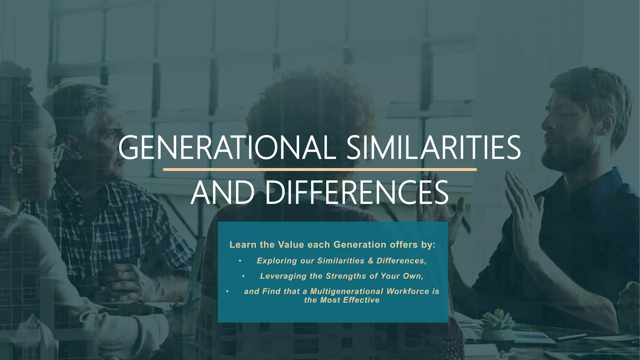 Generational Similarities & Differences | PPT