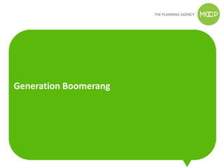Generation Boomerang
 