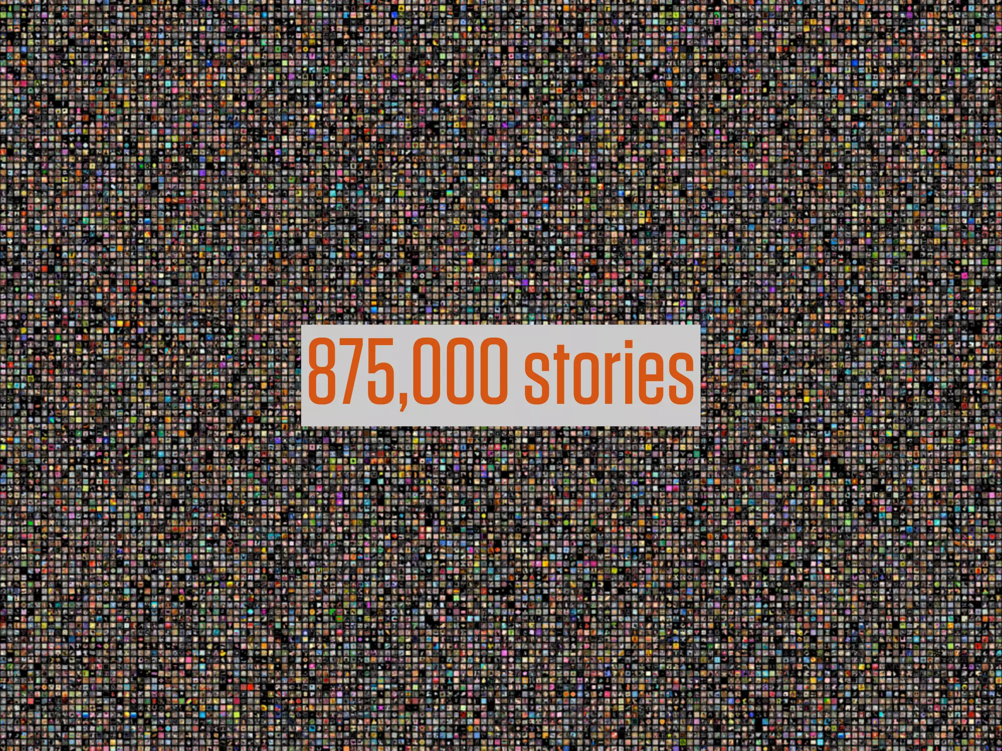 875,000 stories
 