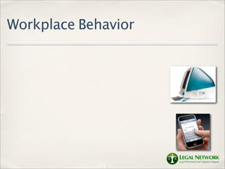 Workplace Behavior
 