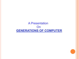 Generation of computer | PPTX