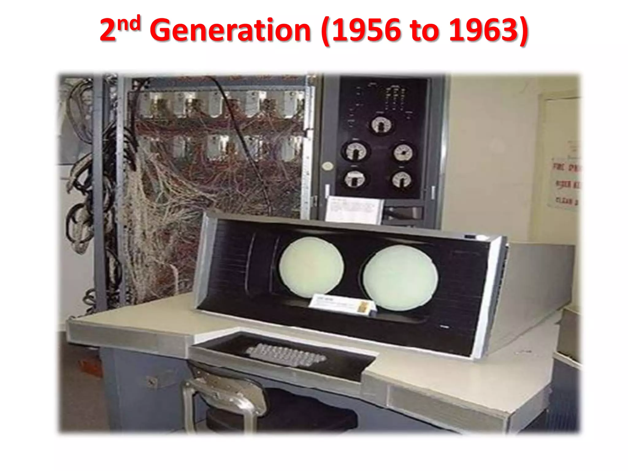 2nd Generation (1956 to 1963)
 