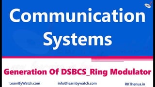 Generation of dsbsc ring modulator